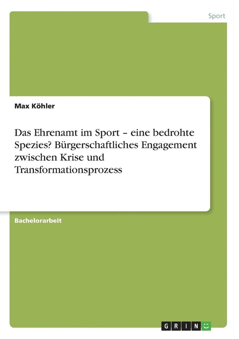 Max Köhler - Ehrenamt im Sport - eine bedrohte Spezies? Bürgerschaftliches Engagement zwischen Krise und Transformationsprozess, Häftad