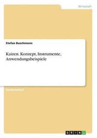 bokomslag Kaizen. Konzept, Instrumente, Anwendungsbeispiele