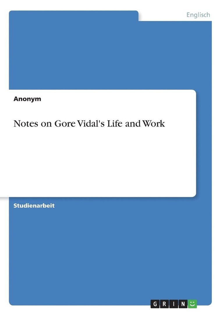 Anonymous - Notes on Gore Vidal's Life and Work, Häftad
