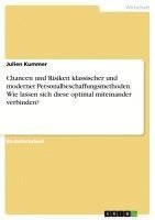 bokomslag Chancen und Risiken klassischer und moderner Personalbeschaffungsmethoden. Wie lassen sich diese optimal miteinander verbinden?