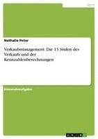 bokomslag Verkaufsmanagement. Die 13 Stufen Des Verkaufs Und Der Kennzahlenberechnungen