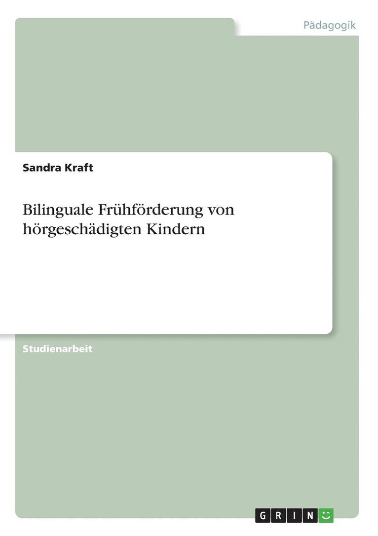 Bilinguale Frhfrderung von hrgeschdigten Kindern 1