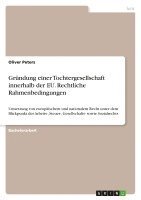 bokomslag Grundung Einer Tochtergesellschaft Innerhalb Der Eu. Rechtliche Rahmenbedingungen