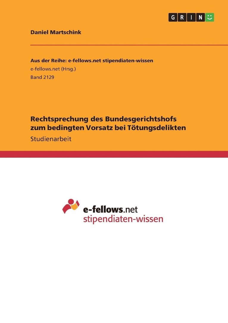 Daniel Martschink - Rechtsprechung des Bundesgerichtshofs zum bedingten Vorsatz bei Tötungsdelikten, Häftad