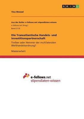 Die Transatlantische Handels- Und Investitionspartnerschaft 1