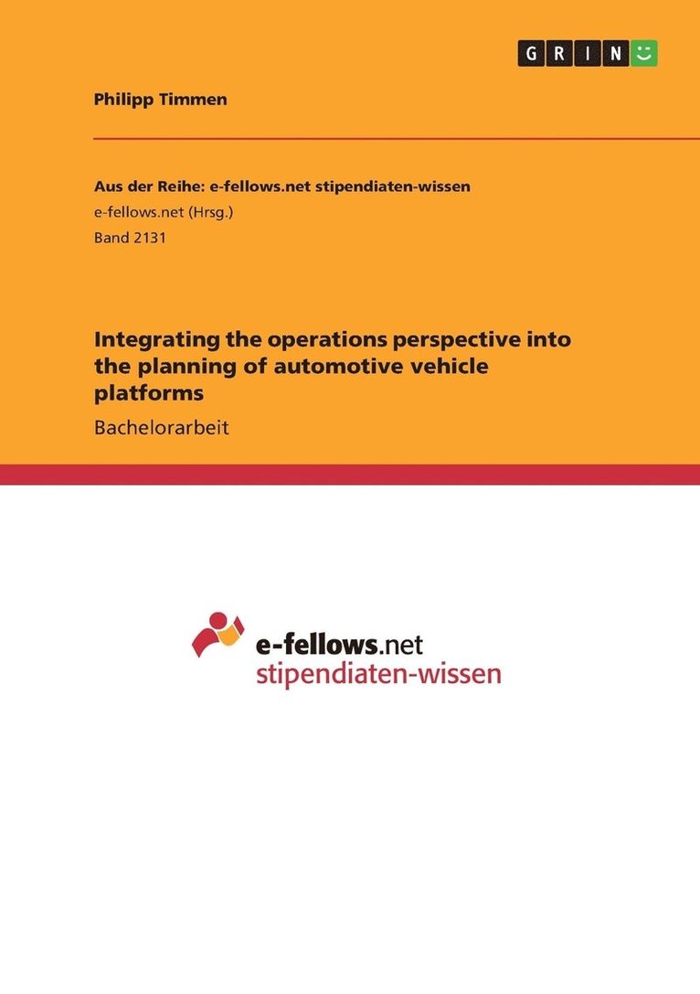 Philipp Timmen - Integrating the operations perspective into the planning of automotive vehicle platforms, Häftad