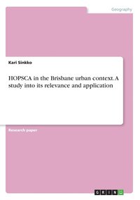 bokomslag HOPSCA in the Brisbane urban context. A study into its relevance and application