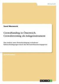 bokomslag Crowdfunding in OEsterreich. Crowdinvesting als Anlageinstrument