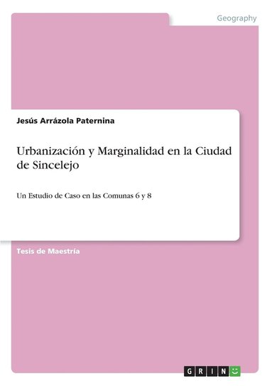 bokomslag Urbanización y Marginalidad en la Ciudad de Sincelejo