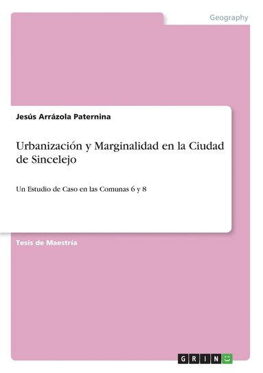 bokomslag Urbanizacion y Marginalidad en la Ciudad de Sincelejo