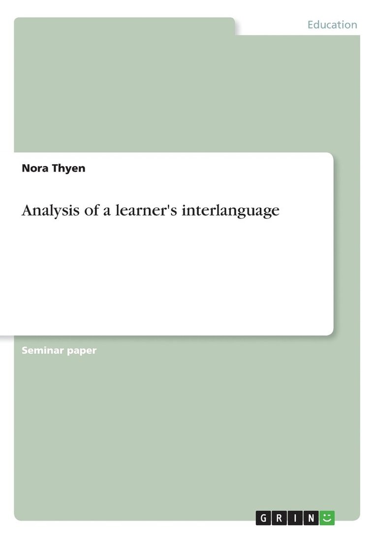 Analysis of a learner's interlanguage 1