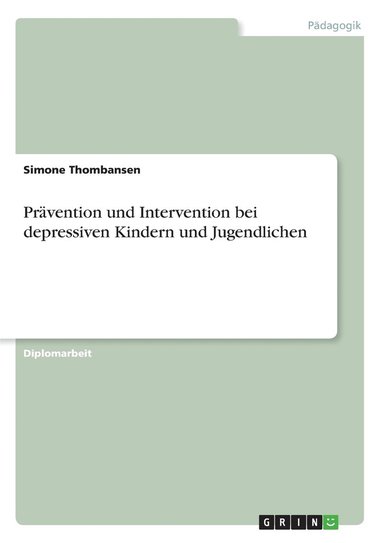 bokomslag Pravention und Intervention bei depressiven Kindern und Jugendlichen