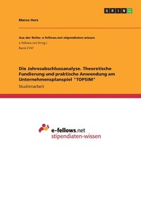 bokomslag Jahresabschlussanalyse. Theoretische Fundierung und praktische Anwendung am Unternehmensplanspiel "TOPSIM"