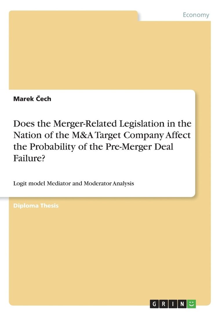 Does the Merger-Related Legislation in the Nation of the M&A Target Company Affect the Probability of the Pre-Merger Deal Failure? 1