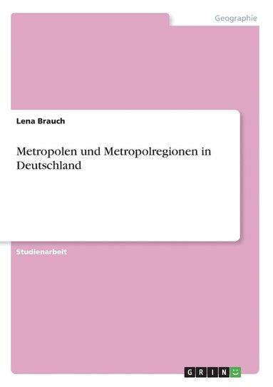 bokomslag Metropolen und Metropolregionen in Deutschland