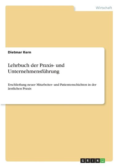 bokomslag Lehrbuch der Praxis- und Unternehmensführung