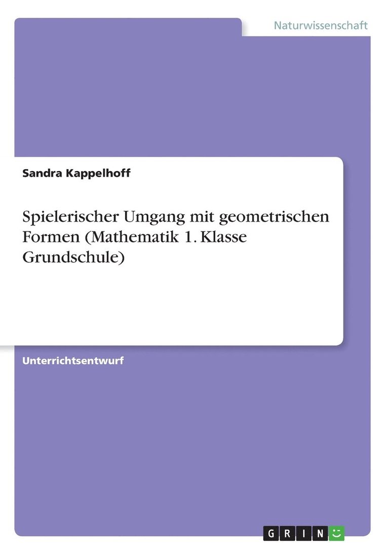 Spielerischer Umgang mit geometrischen Formen (Mathematik 1. Klasse Grundschule) 1