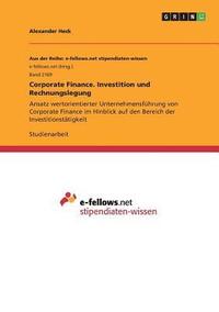 bokomslag Corporate Finance. Investition und Rechnungslegung