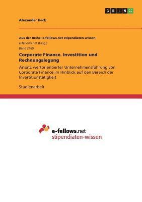Corporate Finance. Investition und Rechnungslegung 1