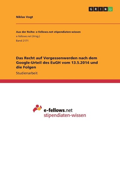 bokomslag Das Recht auf Vergessenwerden nach dem Google-Urteil des EuGH vom 13.5.2014 und die Folgen