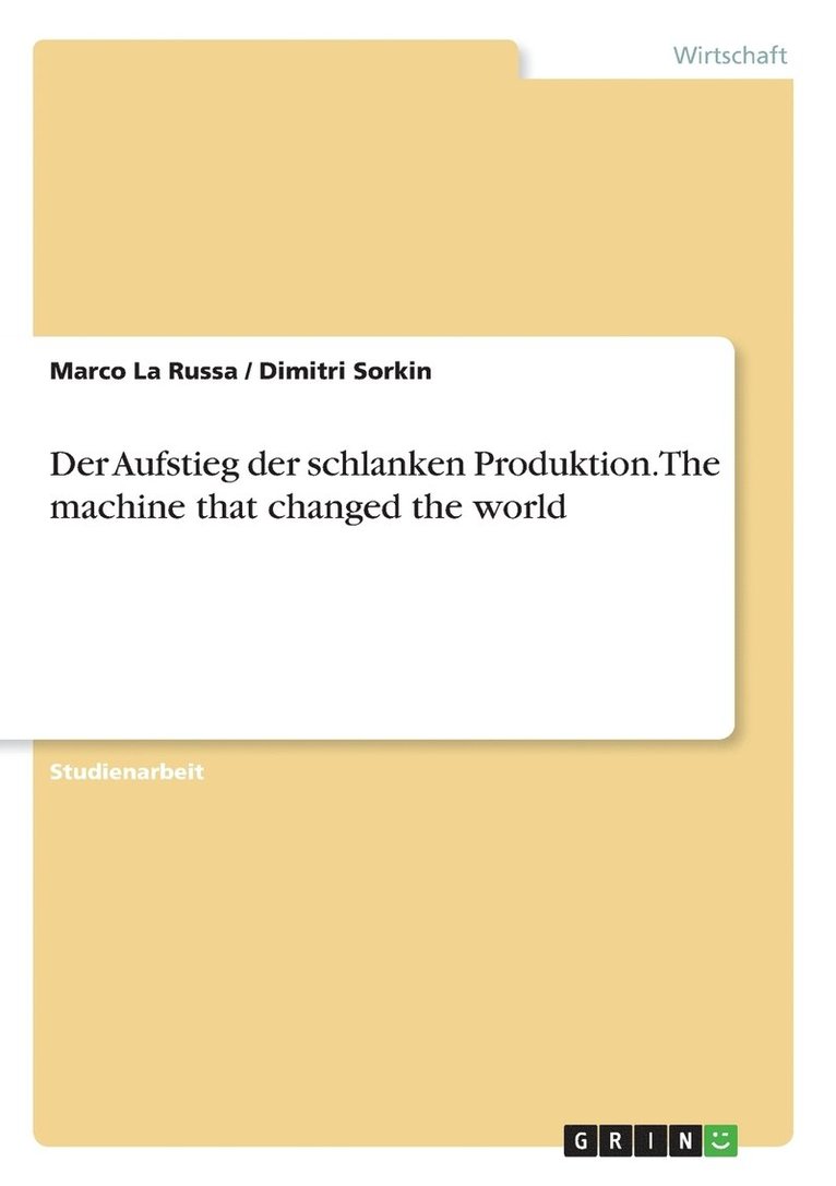 Der Aufstieg der schlanken Produktion. The machine that changed the world 1