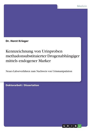 bokomslag Kennzeichnung von Urinproben methadonsubstituierter Drogenabhngiger mittels endogener Marker