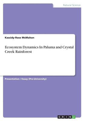 bokomslag Ecosystem Dynamics In Paluma and Crystal Creek Rainforest