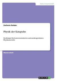 bokomslag Physik der Katapulte