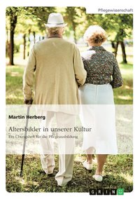bokomslag Altersbilder in unserer Kultur. Ein Übungsheft für die Pflegeausbildung