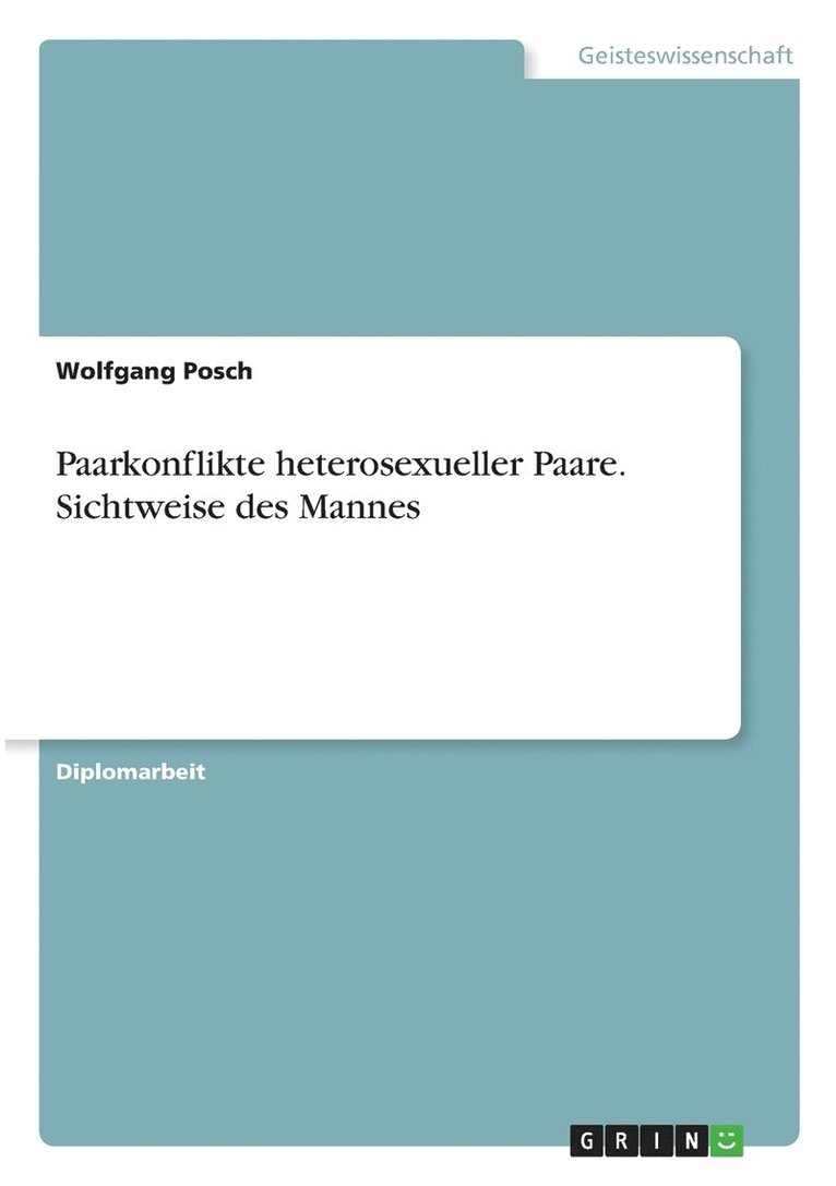 Wolfgang Posch - Paarkonflikte heterosexueller Paare. Sichtweise des Mannes, Häftad