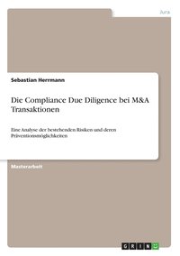 bokomslag Die Compliance Due Diligence bei M&A Transaktionen