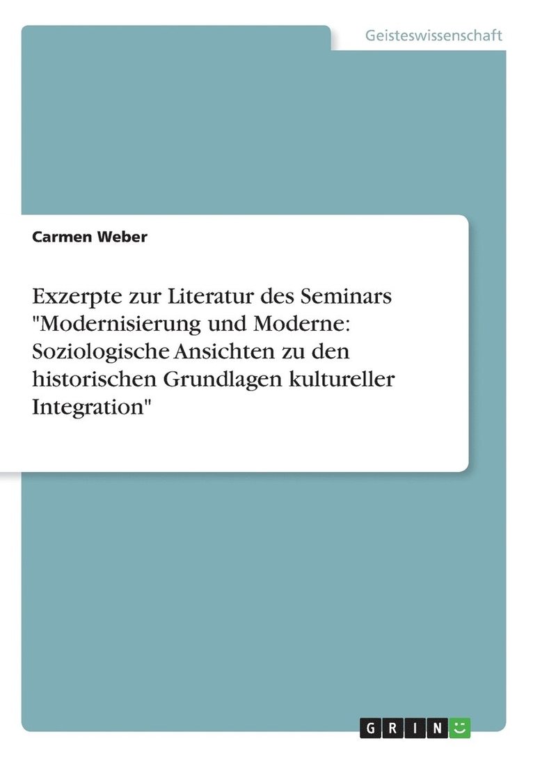 Exzerpte zur Literatur des Seminars &quot;Modernisierung und Moderne 1