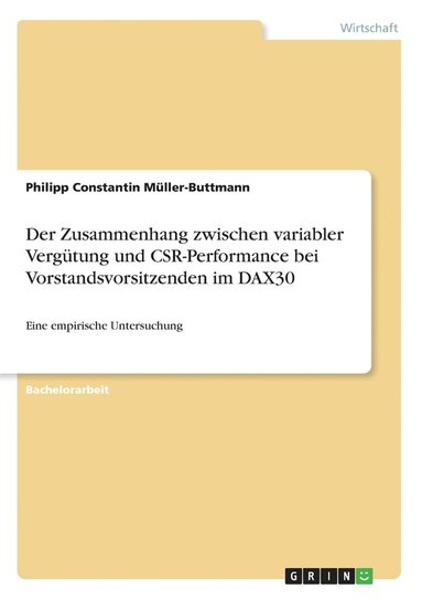 bokomslag Der Zusammenhang zwischen variabler Vergutung und CSR-Performance bei Vorstandsvorsitzenden im DAX30