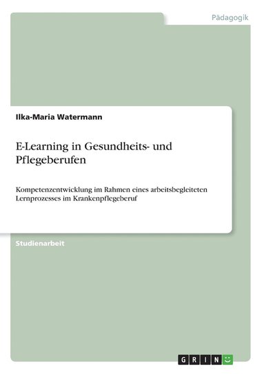 bokomslag E-Learning in Gesundheits- und Pflegeberufen