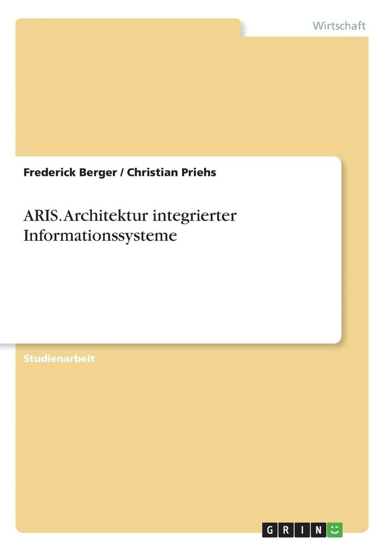 ARIS. Architektur integrierter Informationssysteme 1