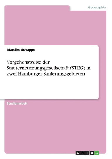 bokomslag Vorgehensweise der Stadterneuerungsgesellschaft (STEG) in zwei Hamburger Sanierungsgebieten