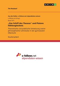 bokomslag &quot;Das Schiff des Theseus&quot; und Platons Hhlengleichnis