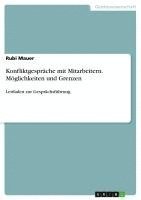 bokomslag Konfliktgesprache Mit Mitarbeitern. Moglichkeiten Und Grenzen