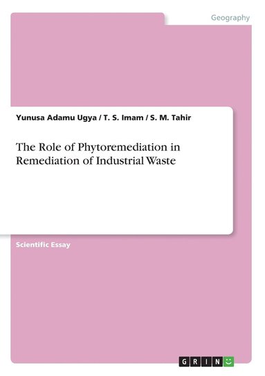 bokomslag The Role of Phytoremediation in Remediation of Industrial Waste