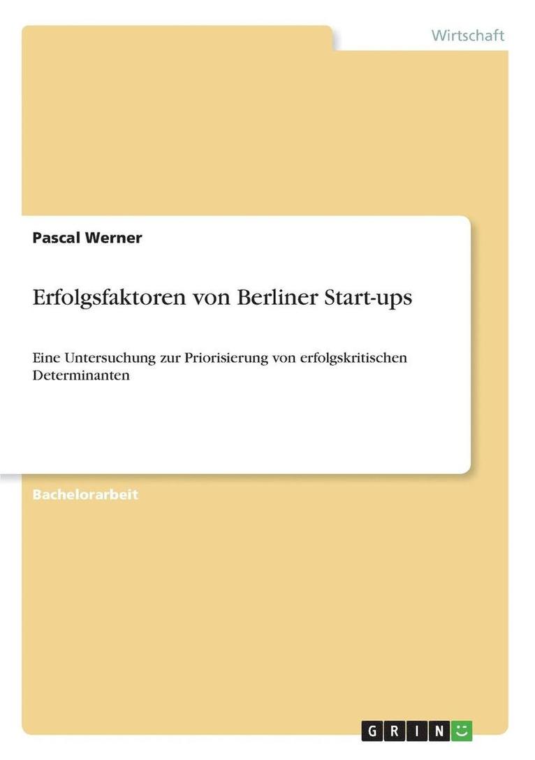 Erfolgsfaktoren von Berliner Start-ups 1