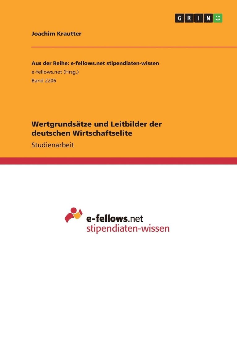 Wertgrundsatze und Leitbilder der deutschen Wirtschaftselite 1