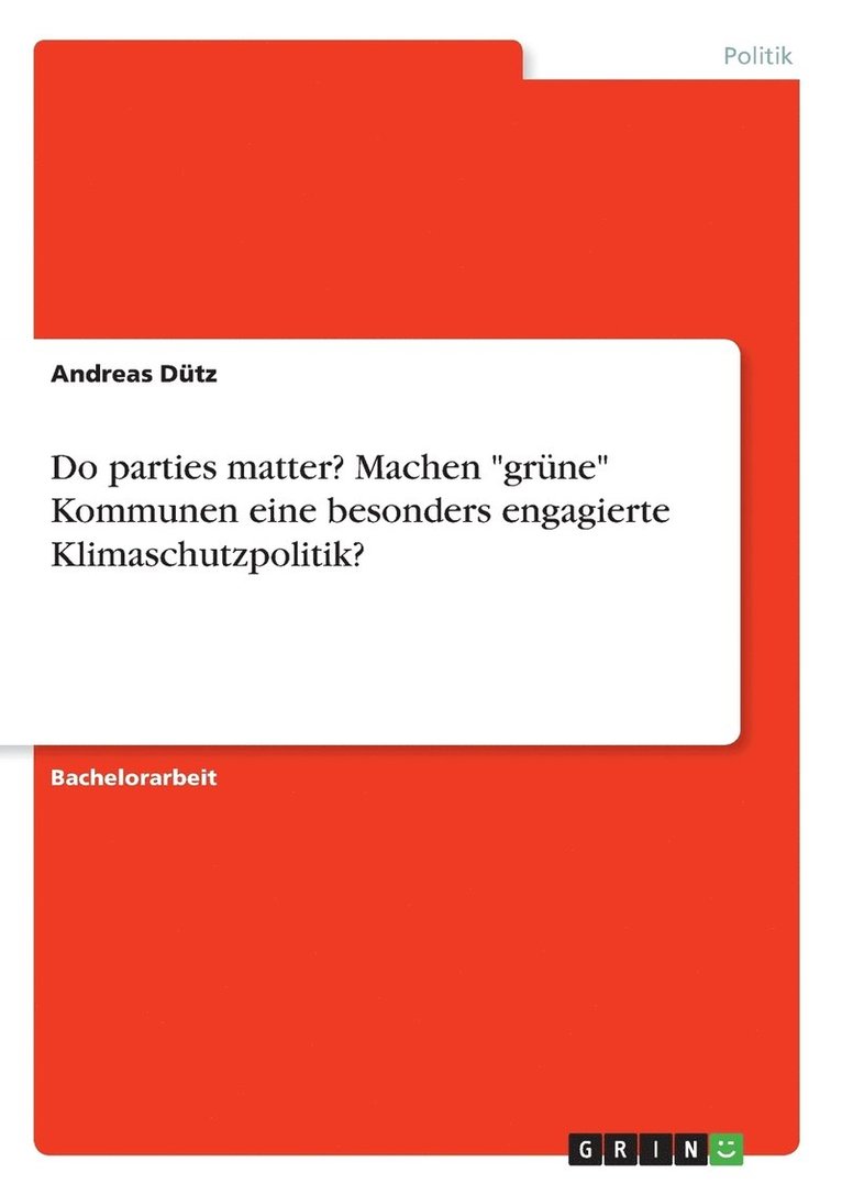 Andreas Dütz - Do parties matter? Machen "grüne" Kommunen eine besonders engagierte Klimaschutzpolitik?, Häftad. Tillgänglighet: Lägg i varukorg