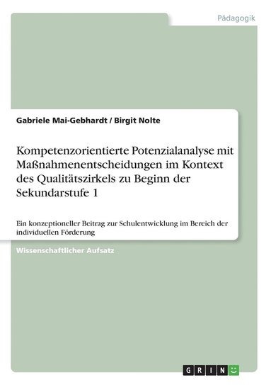 bokomslag Kompetenzorientierte Potenzialanalyse mit Maßnahmenentscheidungen im Kontext des Qualitätszirkels zu Beginn der Sekundarstufe 1