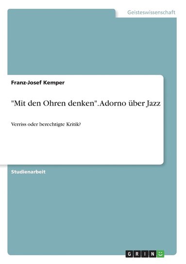 bokomslag &quot;Mit den Ohren denken&quot;. Adorno ber Jazz