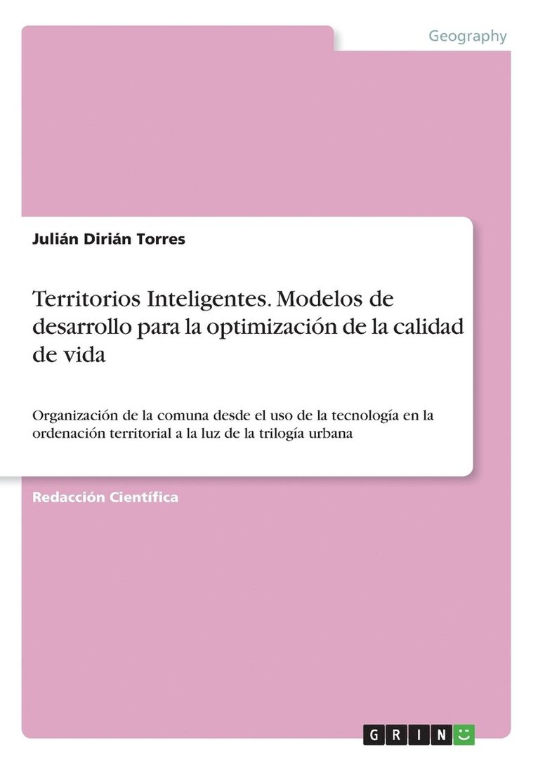 Territorios Inteligentes. Modelos de desarrollo para la optimizacin de la calidad de vida 1