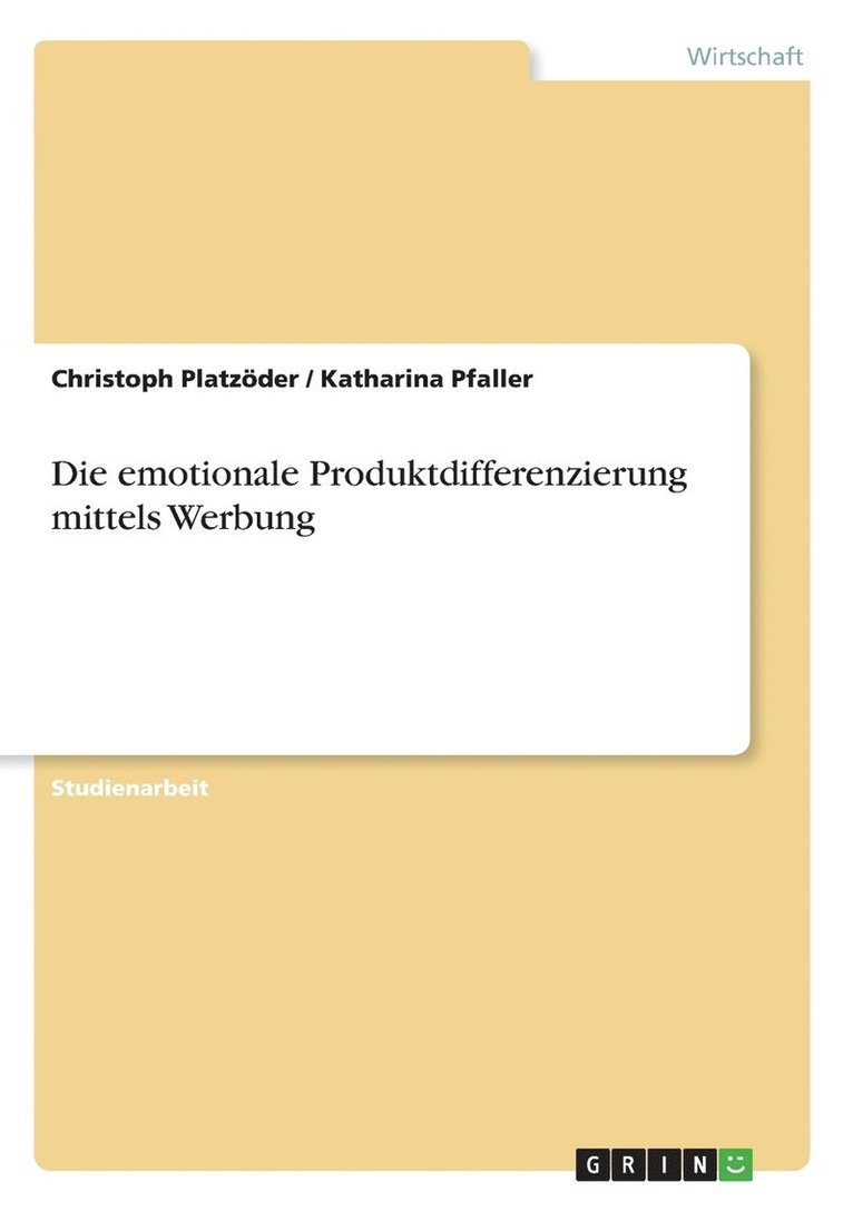 emotionale Produktdifferenzierung mittels Werbung