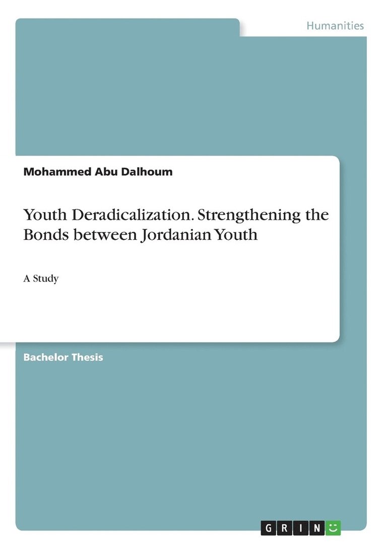 Youth Deradicalization. Strengthening the Bonds between Jordanian Youth 1