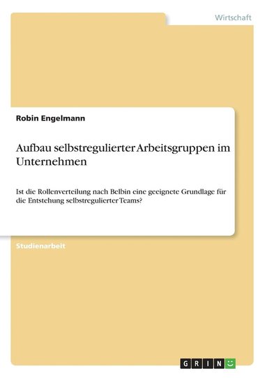 bokomslag Aufbau selbstregulierter Arbeitsgruppen im Unternehmen