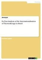 bokomslag Ex Post Analysis of the Internationalisation of Thyssenkrupp in Brazil