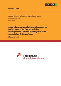 bokomslag Auswirkungen von Fehlermeldungen im Enforcement-Verfahren auf das Management und die Prforgane. Eine empirische Untersuchung